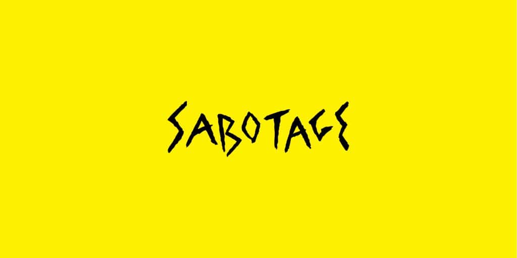 Punk hand-drawn lettering of the word Sabotage on a bright yellow background.