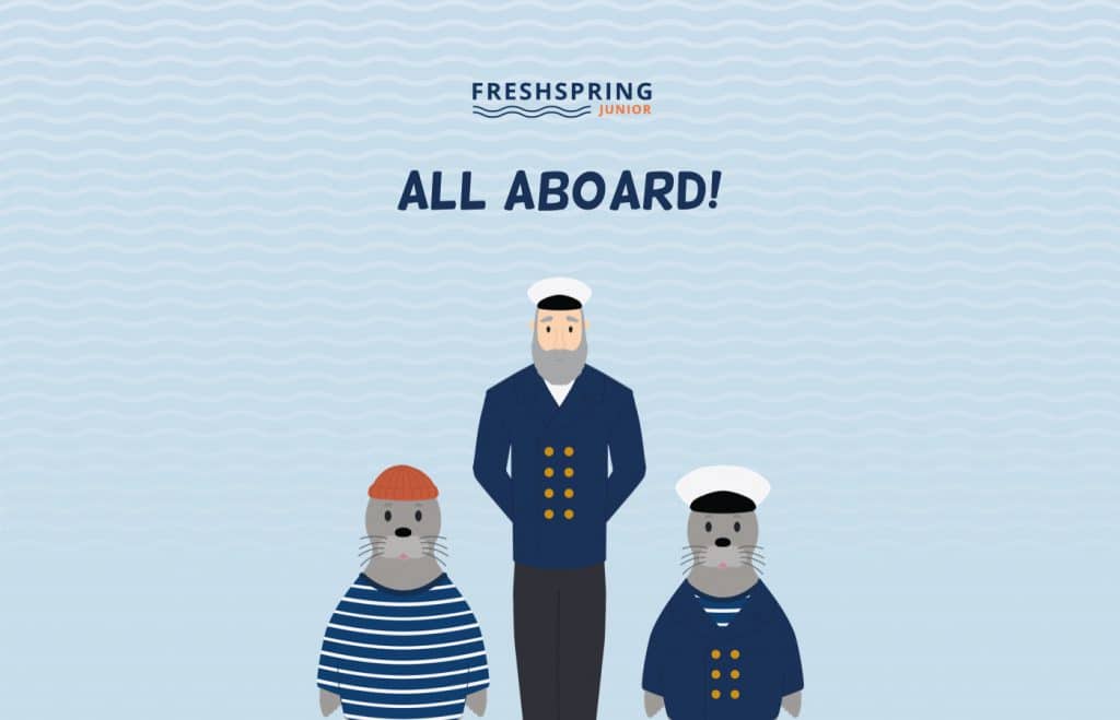 A light blue background with a wavy texture with the Freshspring logo and a title below it exclaiming All Aboard! in navy and a rounded font. Three illustrated characters are standing inline. A seal wearing a striped t-shirt and an orange hat. A sailor with a grey beard and another seal in the captains outfit.